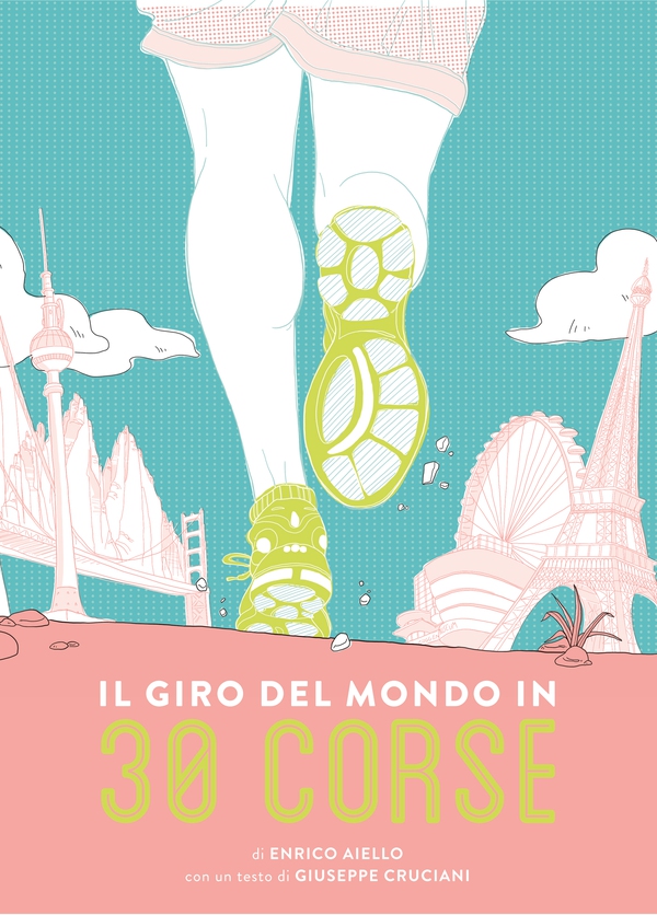 Il giro del mondo in 30 corse - Librerie.coop Il giro del mondo in 30 corse - Librerie.coop