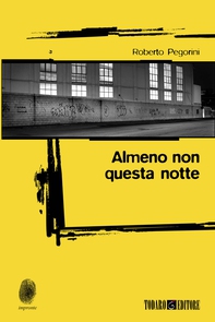 Almeno non questa notte - Librerie.coop