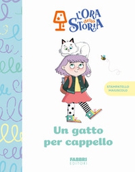 Un gatto per cappello. L'ora della storia - Librerie.coop