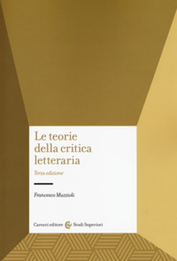 Le teorie della critica letteraria - Librerie.coop Le teorie della critica letteraria - Librerie.coop