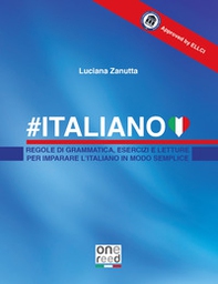 #Italiano. Regole di grammatica, esercizi e letture per imparare l'italiano in modo semplice - Librerie.coop #Italiano. Regole di grammatica, esercizi e letture per imparare l'italiano in modo semplice - Librerie.coop