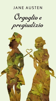 Orgoglio e pregiudizio - Librerie.coop Orgoglio e pregiudizio - Librerie.coop
