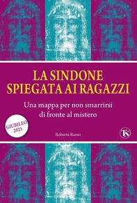 La Sindone spiegata ai ragazzi - Librerie.coop