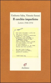 Il cerchio imperfetto. Lettere 1946-1954 - Librerie.coop