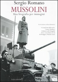 Mussolini: una biografia per immagini - Librerie.coop