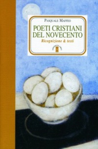 Poeti Cristiani del Novecento. Ricognizione - Librerie.coop