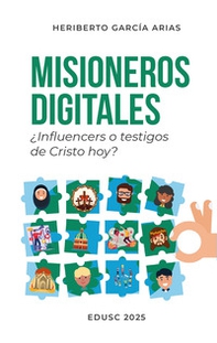 Misioneros digitales. ¿Influencers o testigos de Cristo hoy? - Librerie.coop Misioneros digitales. ¿Influencers o testigos de Cristo hoy? - Librerie.coop