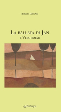 La ballata di Jan e versi boemi - Librerie.coop