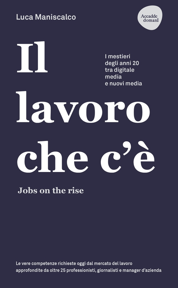 Il lavoro che c'è - Jobs on the rise - Librerie.coop Il lavoro che c'è - Jobs on the rise - Librerie.coop