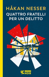 Quattro fratelli per un delitto - Librerie.coop Quattro fratelli per un delitto - Librerie.coop