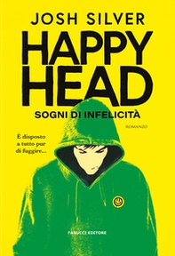 Happy Head. Sogni di infelicità - Vol. 1 - Librerie.coop