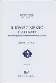Il Risorgimento italiano. Le culture politiche che hanno fatto l'unità d'Italia - Librerie.coop