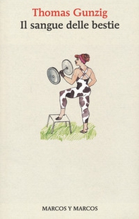 Il sangue delle bestie - Librerie.coop