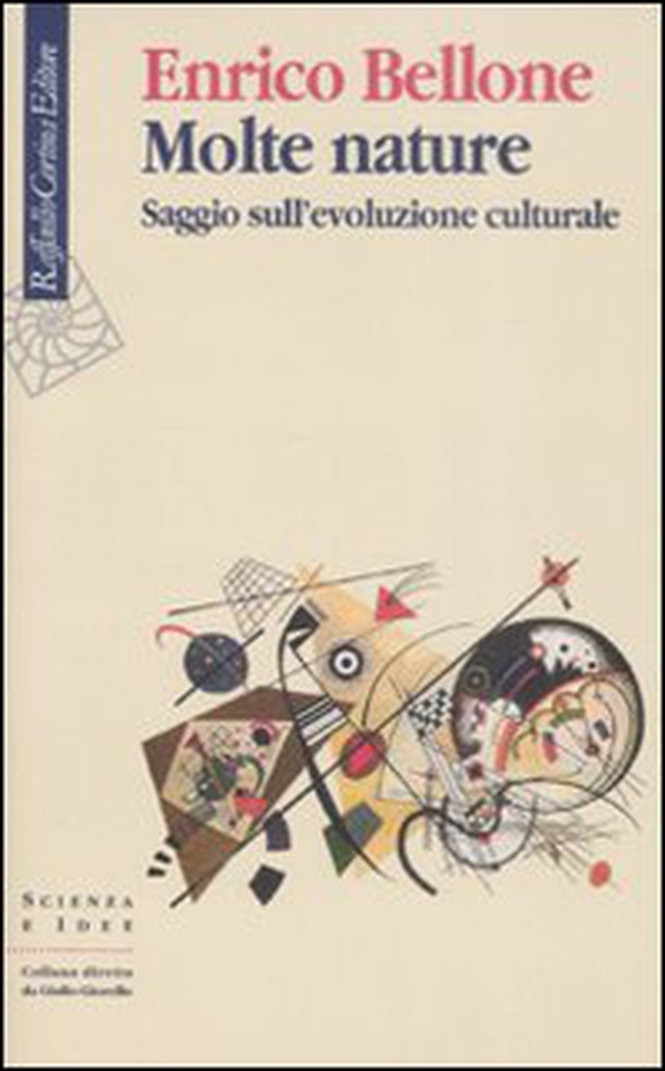 Molte nature. Saggio sull'evoluzione culturale - Librerie.coop Molte nature. Saggio sull'evoluzione culturale - Librerie.coop