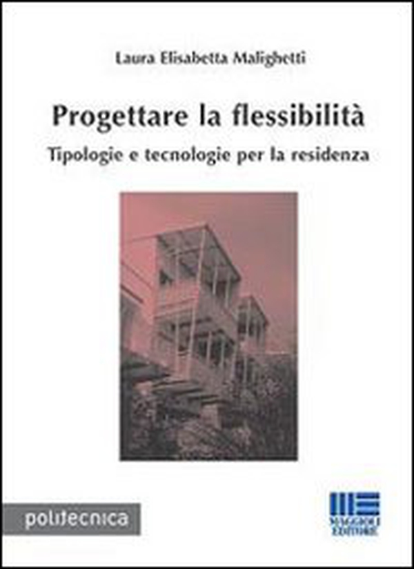 Progettare la flessibilità - Librerie.coop Progettare la flessibilità - Librerie.coop