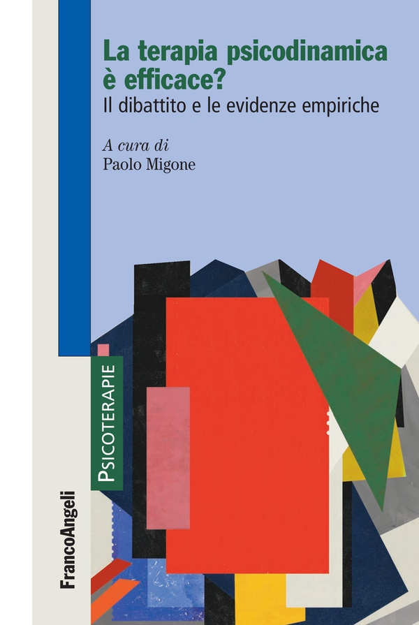 La terapia psicodinamica è efficace? - Librerie.coop La terapia psicodinamica è efficace? - Librerie.coop