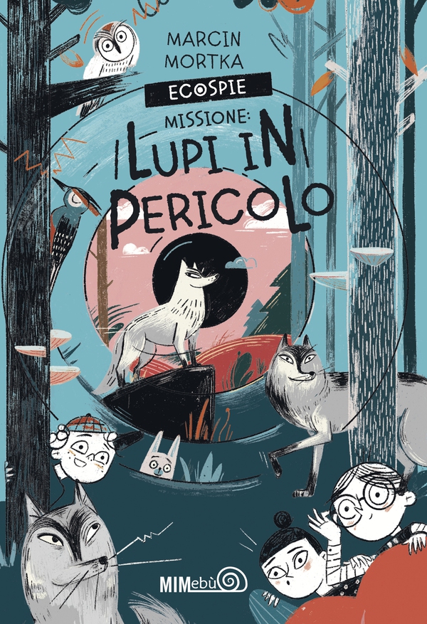 EcoSpie. Missione: Lupi in pericolo - Librerie.coop
