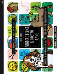 Come fare... Rendere felice il nostro cane. Conoscere il nostro amico a quattro zampe per vivere serenamente con lui - Librerie.coop