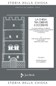 La Chiesa tra Oriente e Occidente - Vol. 3 - Librerie.coop