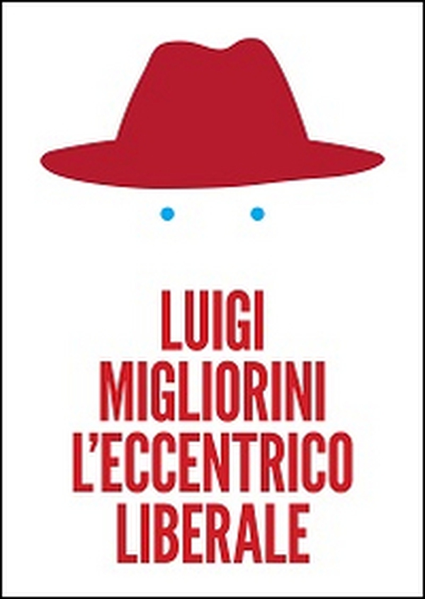 L'eccentrico liberale - Librerie.coop L'eccentrico liberale - Librerie.coop