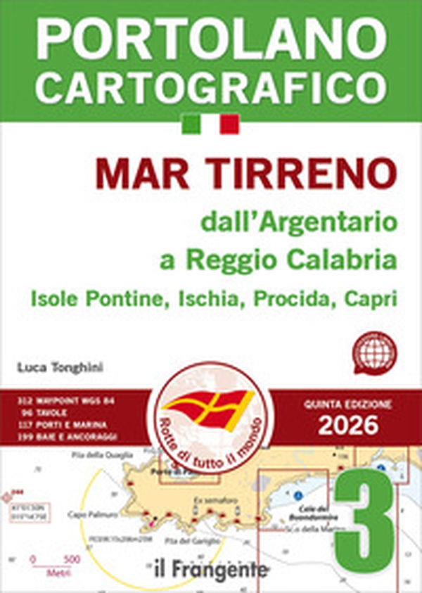 Mar Tirreno dall'Argentario a Reggio Calabria Isole Pontine, Ischia, Procida, Capri - Vol. 3 - Librerie.coop