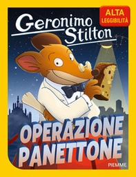 Operazione panettone. Ediz. ad alta leggibilità - Librerie.coop