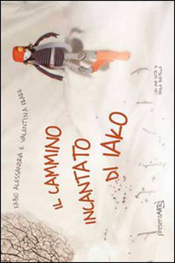 Il cammino incantato di Iako - Librerie.coop Il cammino incantato di Iako - Librerie.coop