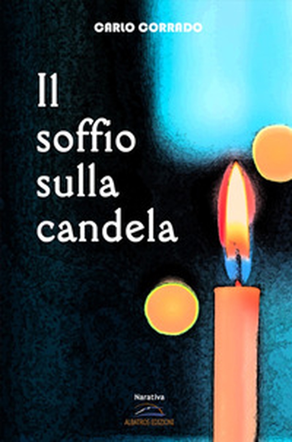 Il soffio sulla candela - Librerie.coop Il soffio sulla candela - Librerie.coop
