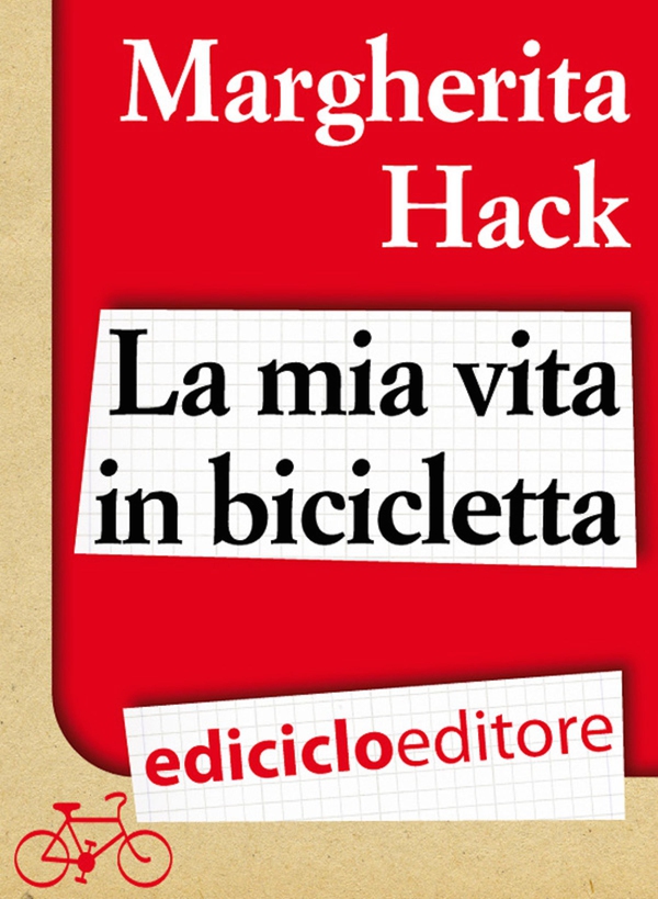 La mia vita in bicicletta - Librerie.coop