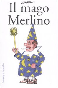 Il mago Merlino - Librerie.coop
