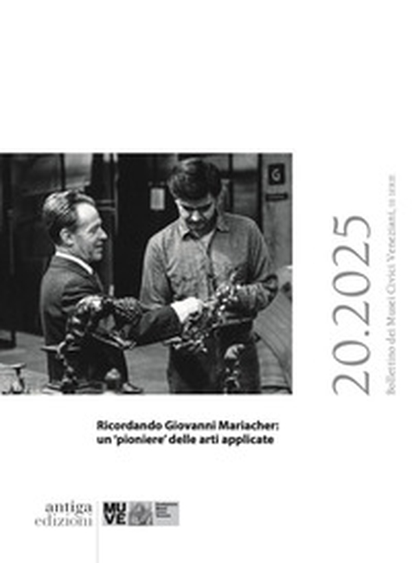 Ricordando Giovanni Mariacher: un «pioniere» delle arti applicate - Librerie.coop