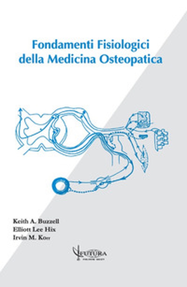 Fondamenti fisiologici della medicina osteopatica - Librerie.coop Fondamenti fisiologici della medicina osteopatica - Librerie.coop