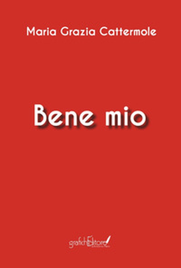 Bene mio - Librerie.coop Bene mio - Librerie.coop