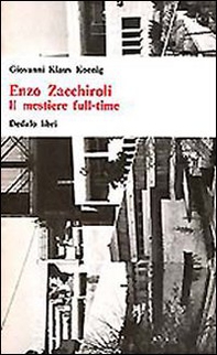 Enzo Zacchiroli. Il mestiere full-time - Librerie.coop