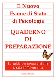Esame di Stato di Psicologia. Quaderno di preparazione 2021 - Librerie.coop