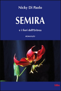 Semira e i fiori dell'Eritrea - Librerie.coop