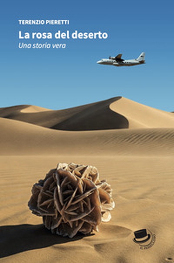 La rosa del deserto - Librerie.coop La rosa del deserto - Librerie.coop