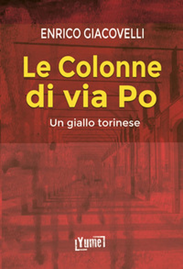 Le colonne di via Po - Librerie.coop Le colonne di via Po - Librerie.coop