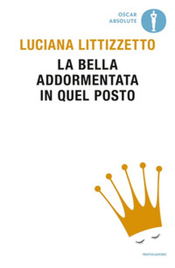 La bella addormentata in quel posto - Librerie.coop La bella addormentata in quel posto - Librerie.coop
