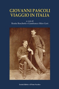 Giovanni Pascoli. Viaggio in Italia - Librerie.coop Giovanni Pascoli. Viaggio in Italia - Librerie.coop