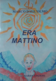 Era mattino - Librerie.coop Era mattino - Librerie.coop