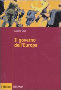 Il governo dell'Europa - Librerie.coop