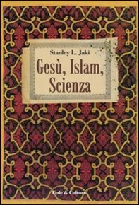 Gesù, Islam, scienza - Librerie.coop