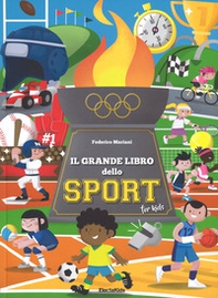 Il grande libro dello sport for kids - Librerie.coop