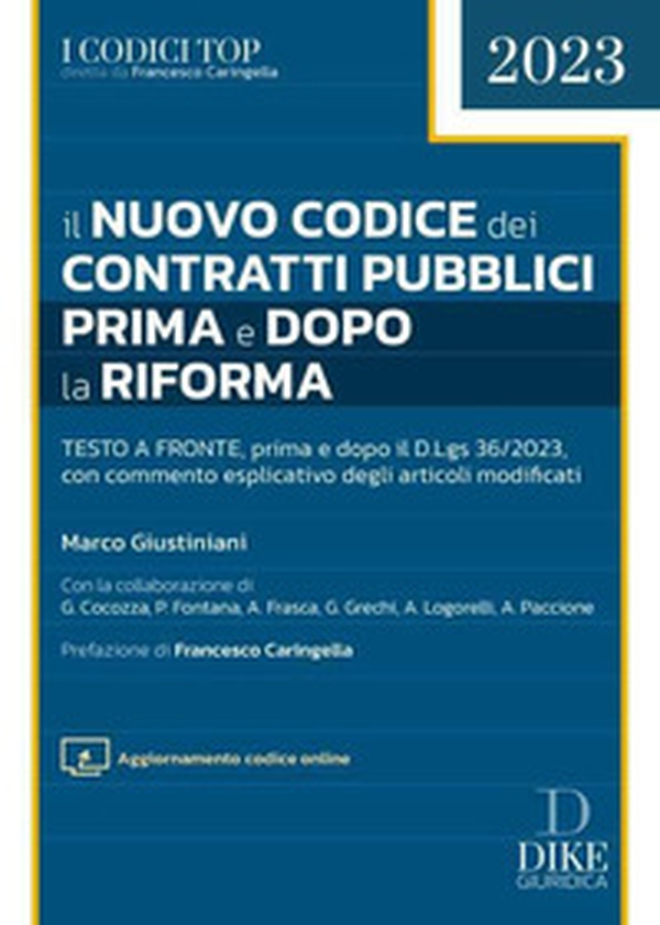 Il nuovo codice dei contratti pubblici prima e dopo la riforma - Librerie.coop Il nuovo codice dei contratti pubblici prima e dopo la riforma - Librerie.coop