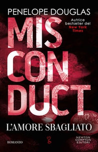 L'amore sbagliato. Misconduct - Librerie.coop