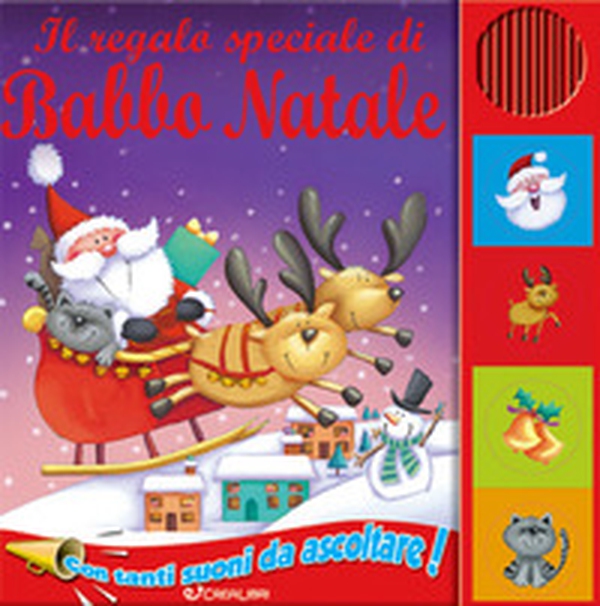 Il regalo speciale di Babbo Natale. Libro sonoro - Librerie.coop Il regalo speciale di Babbo Natale. Libro sonoro - Librerie.coop