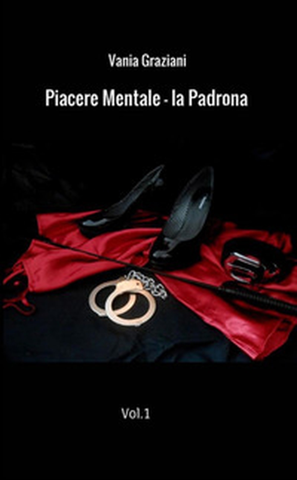 La padrona. Piacere mentale - Librerie.coop La padrona. Piacere mentale - Librerie.coop