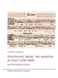Polyphonic music pro mortuis in Italy (1550-1650). An introduction - Librerie.coop