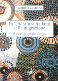 La letteratura italiana della migrazione. Il caso di Igiaba Scego - Librerie.coop